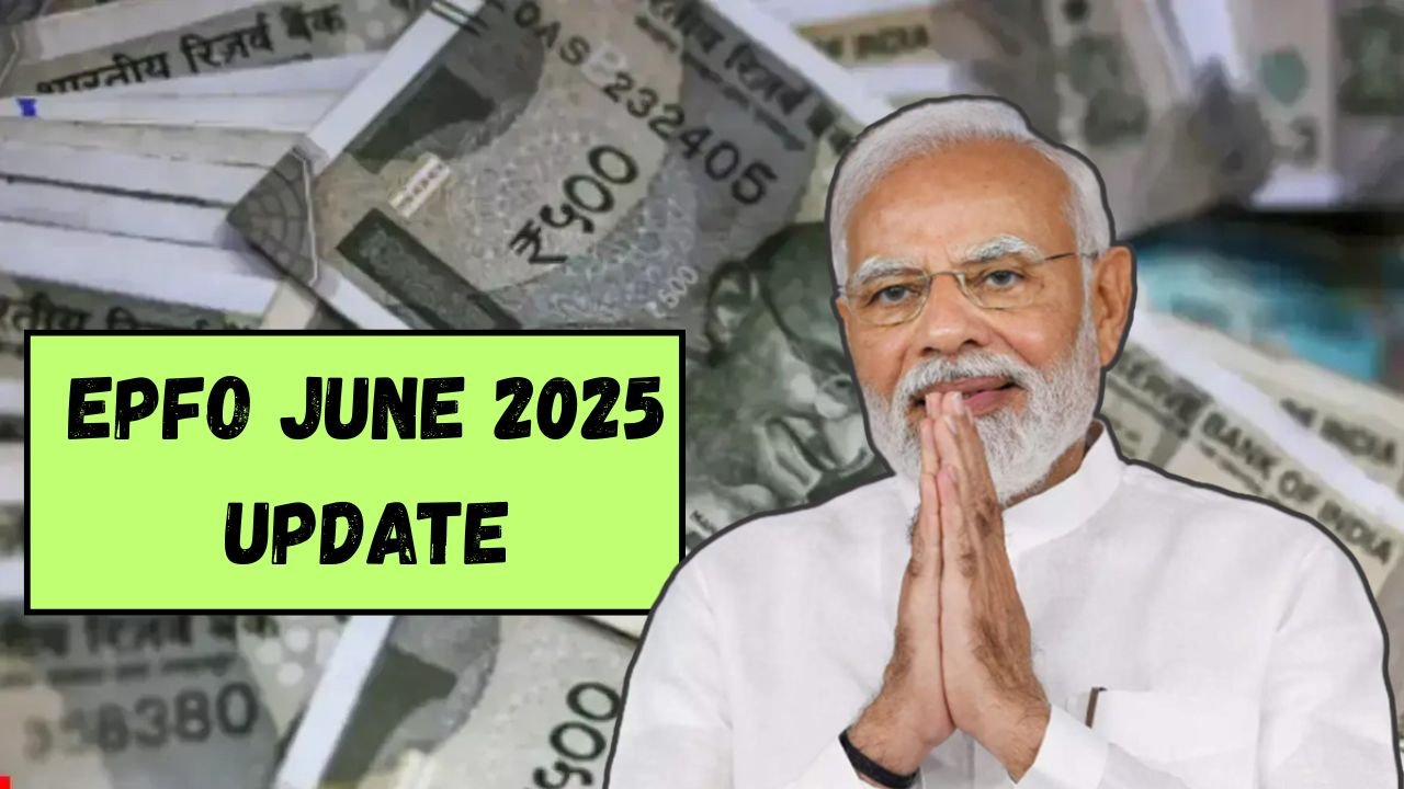 EPFO June 2025 Update