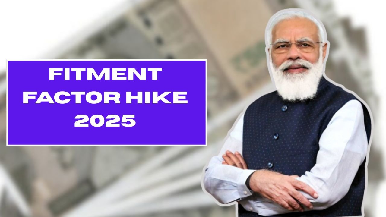 Fitment Factor Hike 2025